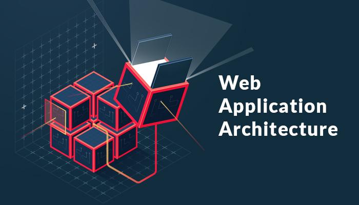 web application architechture