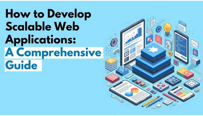 How to Develop Scalable Web Applications?